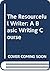 The Resourceful Writer: A Basic Writing Course