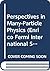 Perspectives in Many-Particle Physics by Ricardo A. Broglia