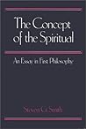 The Concept of the Spiritual: An Essay in First Philosophy