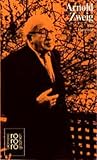 Arnold Zweig: Mit Selbstzeugnissen und Bilddokumenten