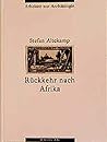 Rückkehr nach Afrika: Italienische Kolonialarchäologie in Libyen, 1911-1943 (Arbeiten zur Archäologie) (German Edition)