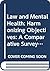 The law and mental health, harmonizing objectives: A comparative survey of existing legislation together with guidelines for its assessment and alternative approaches to its improvement (v. 28, No. 4)