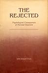 The Rejected: Psychological Consequences of Parental Rejection