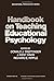 Handbook on teaching educational psychology