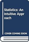 Statistics; an intuitive approach