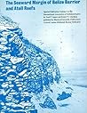 Seaward Margin of the Belize Barrier and Atoll Reefs (International Association of Sedimentologists Series, No. 3)