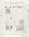 Medieval Manuscripts of the Latin Classics: Production & Use (Proceedings of the Seminar in the History of the Book to 1500 Series : Leiden 1993, Vol 3)