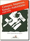 Censura, imprensa, estado autoritário, 1968-1978: O exercício cotidiano da dominação e da resistência, O Estado de São Paulo e Movimento (Coleção História) (Portuguese Edition)