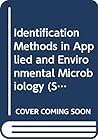 Identification Methods in Applied and Environmental Microbiology (Soc Applied Bacteriology)