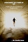 Overcoming The Storms Of Life: A Guide To Personal And Spiritual Empowerment Overcoming The Storms Of Life: A Guide To Personal And Spiritual Empowerment