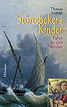 Störtebekers Kinder. Fahrt in den Norden. ( Ab 12 J.). Störtebekers Kinder. Fahrt in den Norden. ( Ab 12 J.).