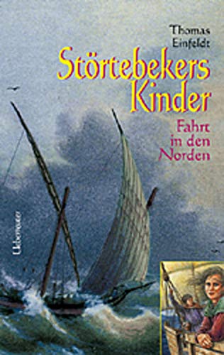 Störtebekers Kinder. Fahrt in den Norden. ( Ab 12 J.).