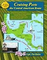 Cruising Ports: the Central American Route 6.5 Cruising Ports: the Central American Route 6.5