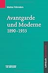 Avantgarde und Moderne 1890-1933