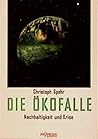 Die Ökofalle: Nachhaltigkeit und Krise (German Edition)