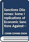 Sanction dilemmas: Some implications of economic sanctions against South Africa (Discussion paper)