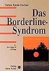 Das Borderline- Syndrom.