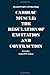 Cardiac Muscle: The Regulation of Excitation and Contraction (Research Topics in Physiology, Vol 8)