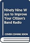 99 ways to improve your CB radio