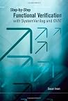 Step-by-Step Functional Verification with SystemVerilog and OVM Step-by-Step Functional Verification with SystemVerilog and OVM