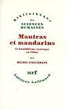 Mantras et mandarins: Le bouddhisme tantrique en Chine