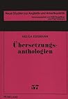 Übersetzungsanthologien: Eine Typologie und eine Untersuchung am Beispiel der amerikanischen Versdichtung in deutschsprachigen Anthologien, 1920-1960 ... Anglistik und Amerikanistik) (German Edition)