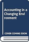 Accounting in a changing environment: From book-keeping to decision theory