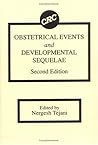 Obstetrical Events and Developmental Sequelae 2nd Edition Obstetrical Events and Developmental Sequelae 2nd Edition