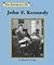 John F. Kennedy (Importance of)