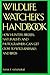 Wildlife Watcher's Handbook