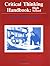 Critical Thinking Handbook:...