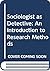 The sociologist as detectiv...