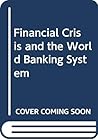 Financial Crisis and the World Banking System