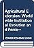Agricultural Extension: Worldwide Institutional Evolution and Forces for Change