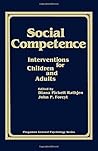 Social Competence: Interventions for Children and Adults (Pergamon General Psychology Series)
