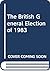 The British General Election, 1983