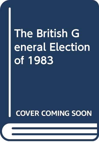 The British General Election, 1983 (Paperback)