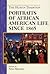 Portraits of African American Life since 1865 (The Human Tradition in America)