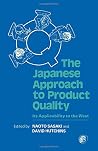 The Japanese Approach to Product Quality: Its Applicability to the West The Japanese Approach to Product Quality: Its Applicability to the West