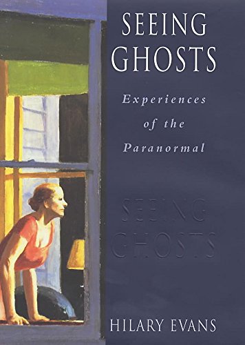 Seeing Ghosts: Experiences of the Paranormal (Hardcover)