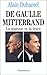 De Gaulle, Mitterrand