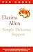 Darina Allen's Simply Delicious Suppers (Pan Cooks)