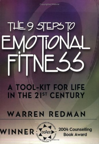 The 9 Steps to Emotional Fitness, a tool-kit for life in the 21st century (Paperbacl)