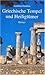 Griechische Tempel und Heiligtuemer (German Edition)