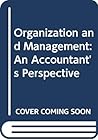 Organization and management: An accountant's perspective