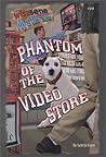 Phantom of the Video Store (The Wishbone Mysteries, #18)