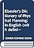 Elsevier's Dictionary of Physical Planning: In English (with definitions), French, Italian, Dutch, German and Swedish
