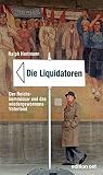 Die Liquidatoren Die Liquidatoren