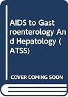 AIDS to Gastroenterology And Hepatology