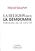 La Religion dans la démocratie: Parcours de la laïcité